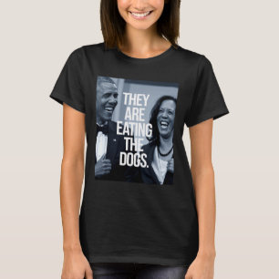 They Are Eating The Dogs Support President Kamala T-Shirt
