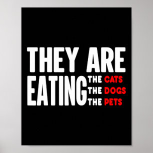 They Are Eating The Dogs - They're Eating The Cats Poster