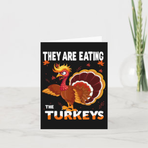 They Are Eating The Turkey Funny Donald Trump Than Card