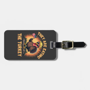 They Are Eating the Turkey Trump Vance Luggage Tag