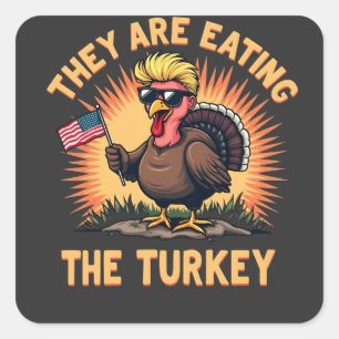 They Are Eating the Turkey Trump Vance Square Sticker