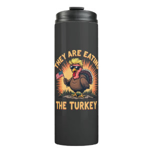 They Are Eating the Turkey Trump Vance Thermal Tumbler