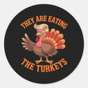 They Are Eating The Turkeys Funny Thanksgiving Classic Round Sticker