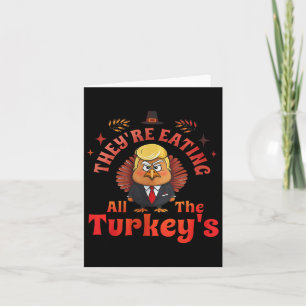 They Are Eating The Turkeys Thanksgiving Humour Card
