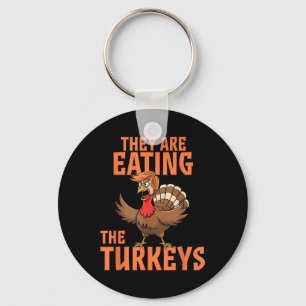 They Are Eating Turkey Funny Donald Trump Key Ring