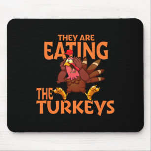 They Are Eating Turkey Funny Donald Trump Thanksgi Mouse Pad