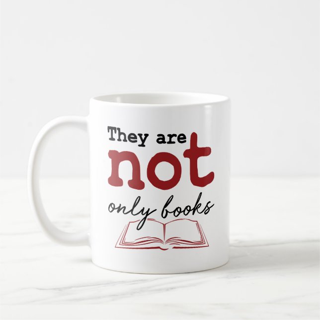 They Are Not Only Books Bookworm Reading Lover Coffee Mug (Left)