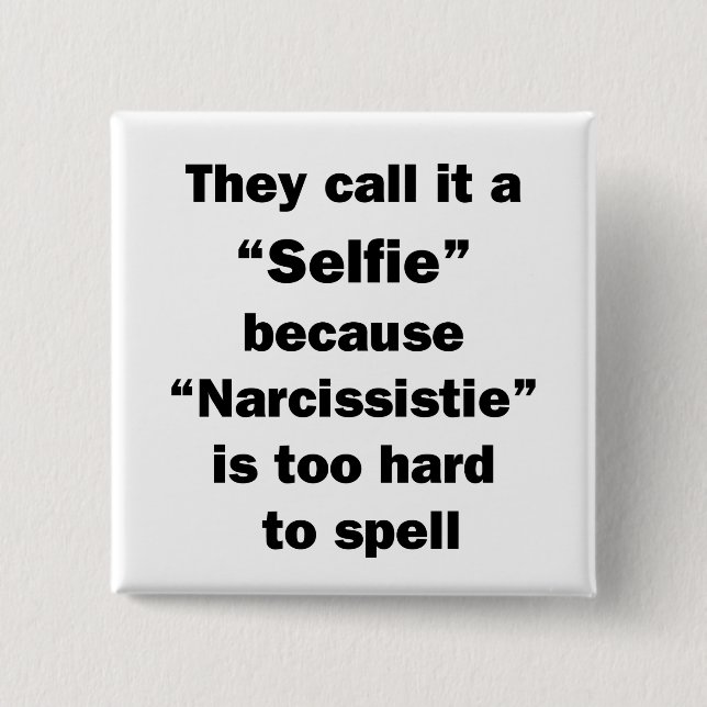 They Call It A Selfie 15 Cm Square Badge (Front)