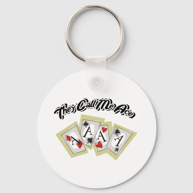 They Call Me Ace Key Ring (Front)