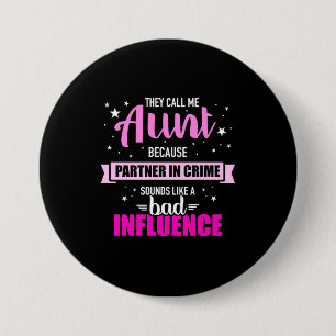 They Call Me Aunt 7.5 Cm Round Badge