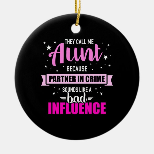 They Call Me Aunt Ceramic Ornament (Front)