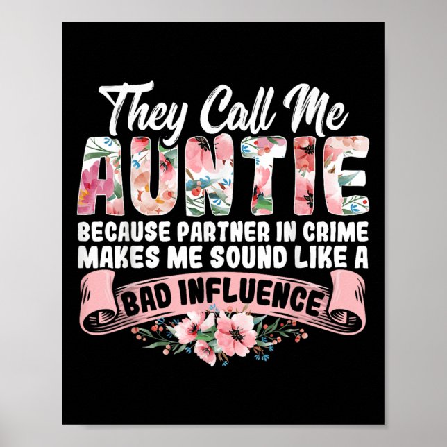 They Call Me Auntie Because Partner In Crime Aunt  Poster (Front)
