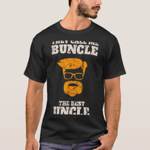 They Call Me Buncle The Uncle Shirt