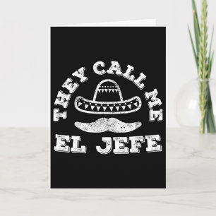 They Call Me El Jefe Cinco De Mayo Party Shirt Card