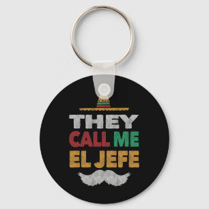 They Call Me El Jefe Fiesta Mexican Party Hat Key Ring