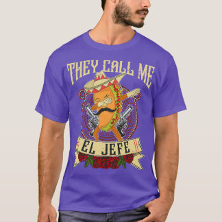 They Call Me El Jefe Gift Spanish Mexican Boss Tac T-Shirt