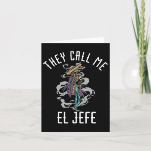 They Call Me El Jefe Mexican Sombrero Cowboy Costu Card