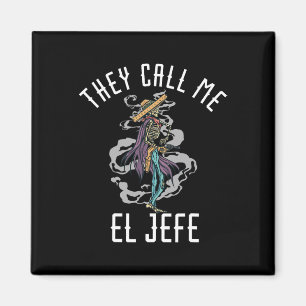 They Call Me El Jefe Mexican Sombrero Cowboy Costu Magnet