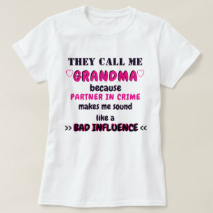 THEY CALL ME GRANDMA/PARTNER IN CRIME SHIRT