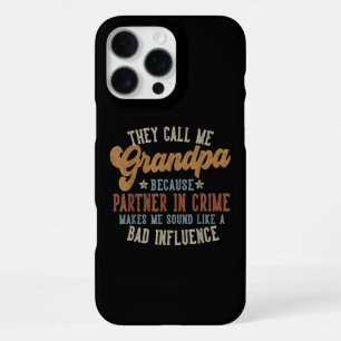 They Call Me Grandpa Funny Father's Day Grandpa iPhone 16 Pro Max Case