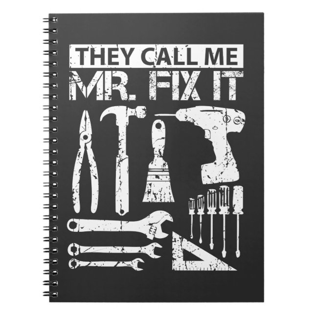 They Call Me Mr Fix It Funny Handyman Dad Father Notebook (Front)