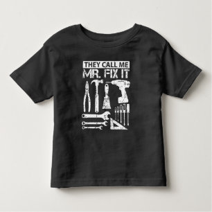 They Call Me Mr Fix It Funny Handyman Dad Father Toddler T-Shirt