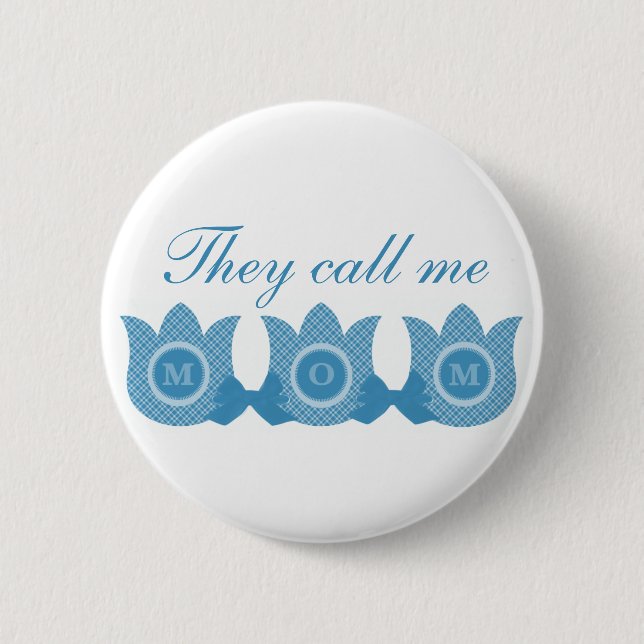 They Call Me Mum Plaid Tulips Button (Blue) (Front)