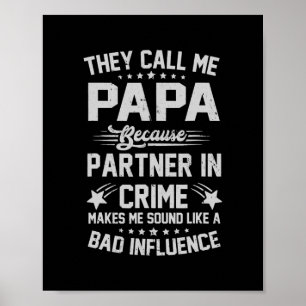 They Call Me Papa Because Partner In Crime Poster