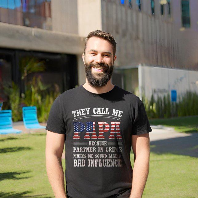 They call me papa because partner in crime T-Shirt (Creator Uploaded)