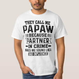 They Call Me Papaw Partner In Crime Father Day T-Shirt