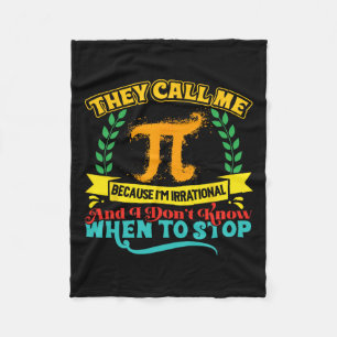 They Call Me Pi Math Geek Teacher 3.14 Pi Day  Fleece Blanket
