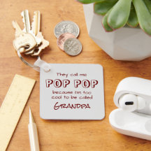 They Call Me Pop Pop Keychain