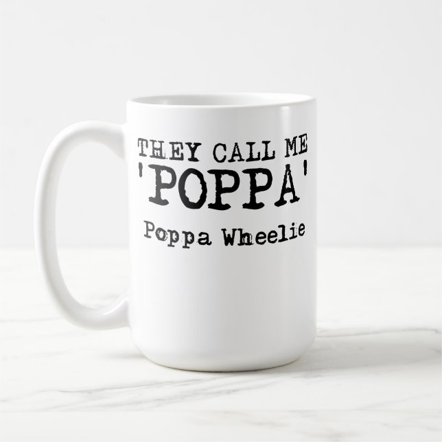 They Call Me Poppa Wheelie Dirt Bike Motocross Fun Coffee Mug (Left)