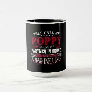 They Call Me Poppy Because Partner In Crime Makes Mug