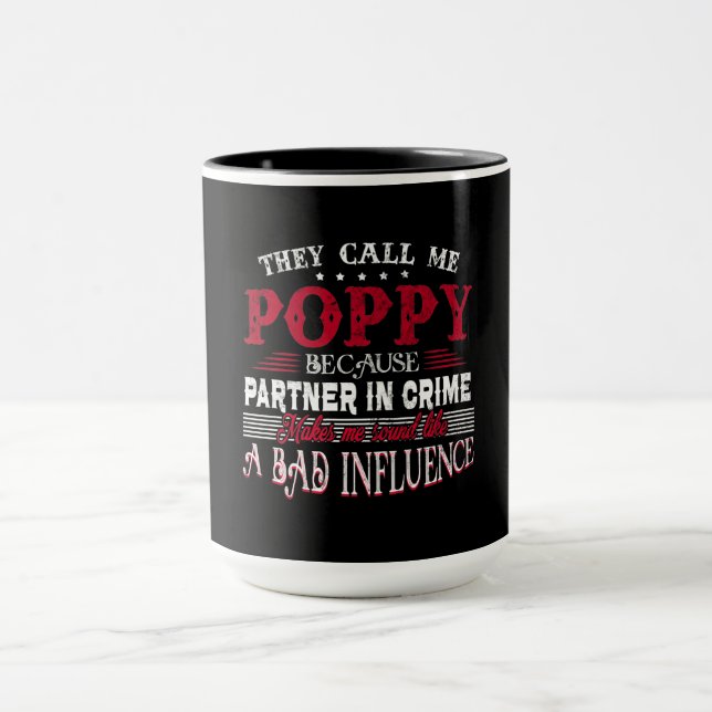 They Call Me Poppy Because Partner In Crime Makes Mug (Center)