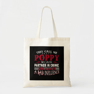 They Call Me Poppy Because Partner In Crime Makes Tote Bag