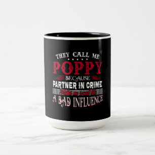 They Call Me Poppy Because Partner In Crime Makes Two-Tone Coffee Mug
