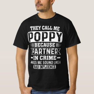 They Call Me Poppy Partner In Crime Fathers Day T-Shirt