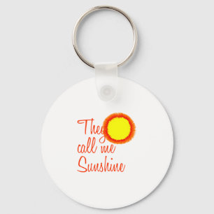 They call me Sunshine Key Ring