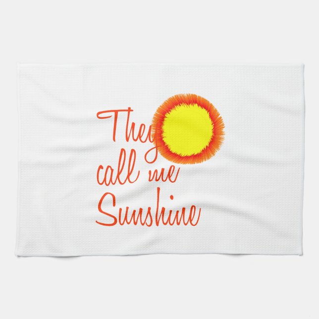 They call me Sunshine Tea Towel (Horizontal)