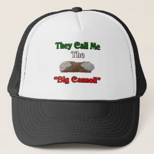 They Call Me The Big Cannoli Trucker Hat