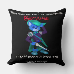 They call me the cat whisperer cushion