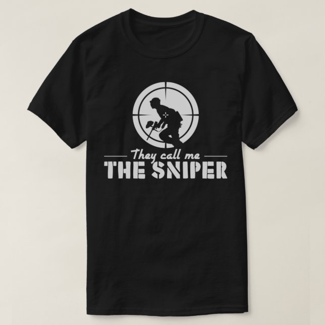 They Call Me The Sniper Funny Paintball Gift T-Shirt (Design Front)