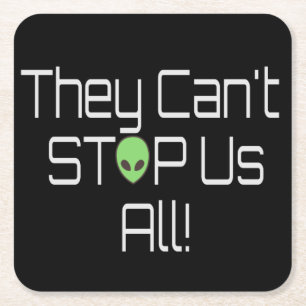 They can't stop us all square paper coaster