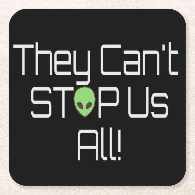 They can't stop us all square paper coaster (Front)