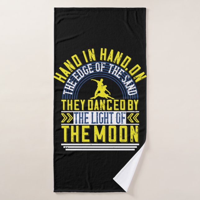 They Danced By The Light Of The Moon Bath Towel (Bath Towel)