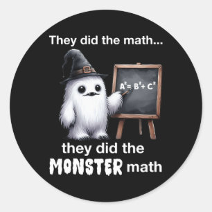 They Did The Monster Math Yeti Funny Halloween Tea Classic Round Sticker