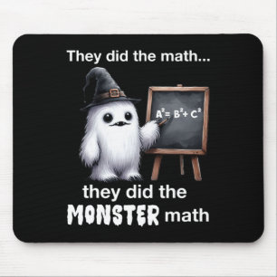 They Did The Monster Math Yeti Funny Halloween Tea Mouse Pad