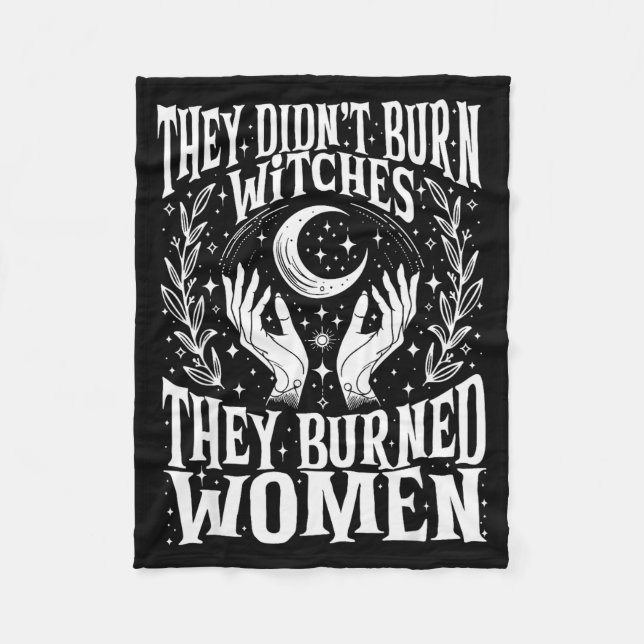 They Didn't Burn Witches They Burned Women Xmas Ri Fleece Blanket (Front)