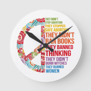 They Didn't Stop Abortion They Stopped Safe Femini Round Clock